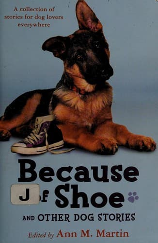 Because of Shoe and other dog stories