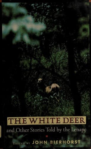 The white deer and other stories told by the Lenape