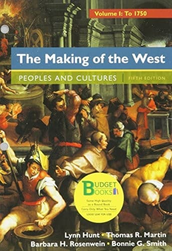 Loose-Leaf Version for The Making of the West, Volume 1 : To 1750 : Peoples and Cultures