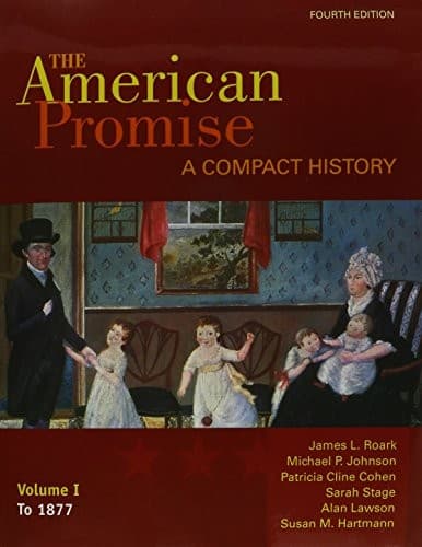 American Promise Compact 4e V1 & Reading the American Past 4e V1 & Going to the Source 2e V1