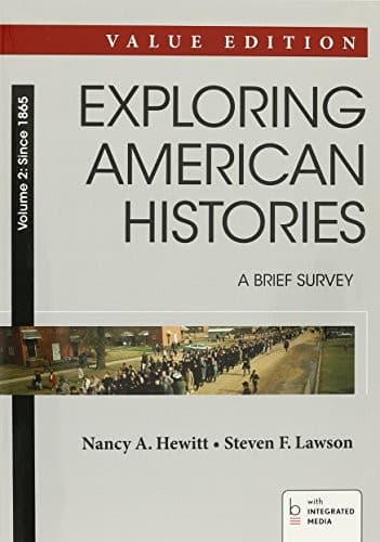 Exploring American Histories, Value Edition, Volume II & LaunchPad for Exploring American Histories, Volume II