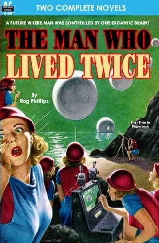 Man Who Lived Twice, The & Valley of the Croen