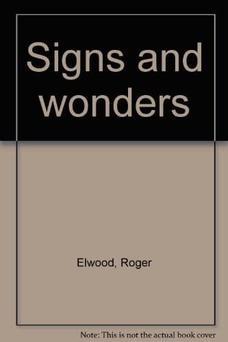 Signs and wonders