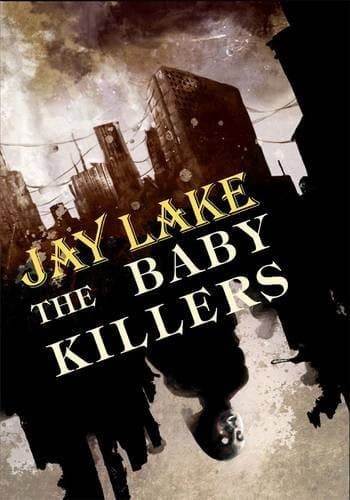 The Baby Killers [hc]