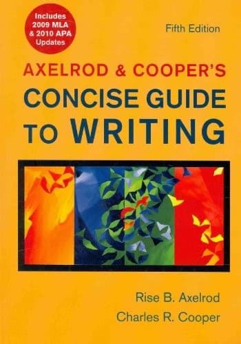 Axelrod & Cooper's Concise Guide to Writing 5e with 2009 MLA and 2010 APA Updates & i-claim