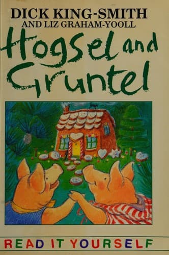 Hogsel and Gruntel