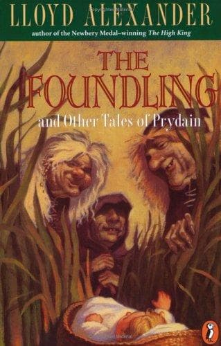 The Foundling and Other Tales of Prydain
