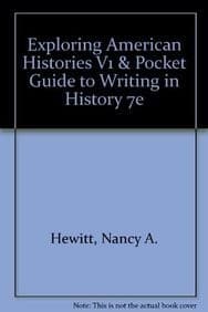 Exploring American Histories V1 & Pocket Guide to Writing in History 7e