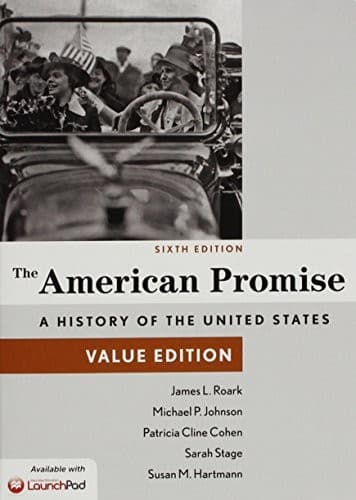 American Promise, Value Edition 6e Combined Volume & LaunchPad for American Promise, Combined and Value Edition 6e