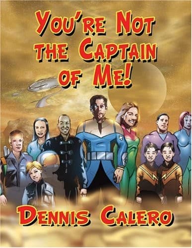 You're Not the Captain of Me!