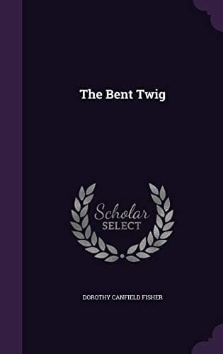 The Bent Twig