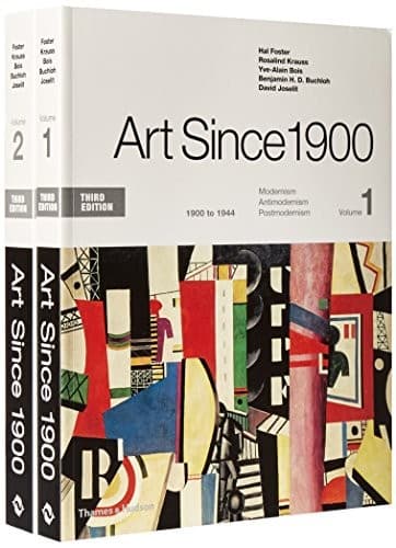 Art Since 1900 : Volume 1 : 1900 to 1944; Volume 2
