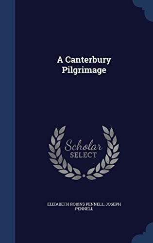 A Canterbury Pilgrimage