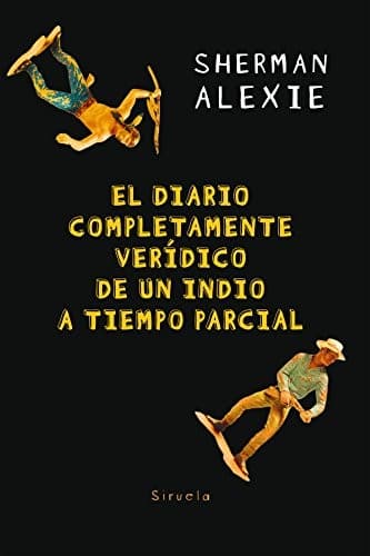 El diario completamente verídico de un indio a tiempo parcial