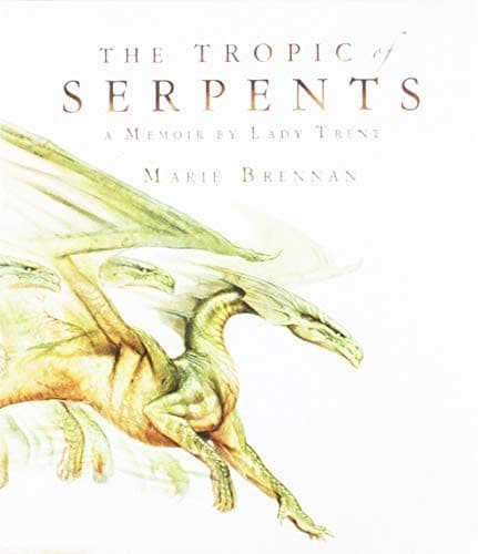 The Tropic of Serpents