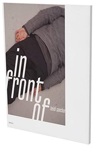 Heidi Specker : IN FRONT OF. Fotografien 2015