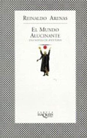 El Mundo Alucinante/A Hallucinations (Fabula) (Fabula)