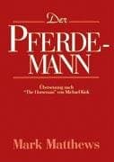 Der Pferde-Mann.