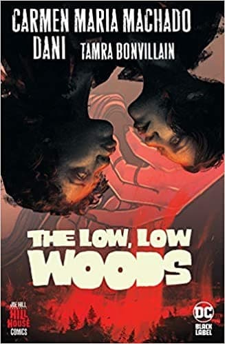 Low, Low Woods (Hill House Comics)