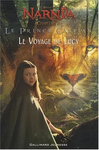 Le prince Caspian le voyage de Lucy