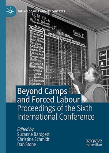 Beyond Camps and Forced Labour