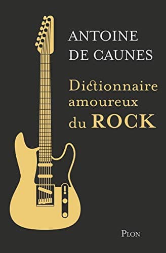 Dictionnaire amoureux du rock - Collector