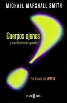 Cuerpos ajenos y otras historias inesperadas