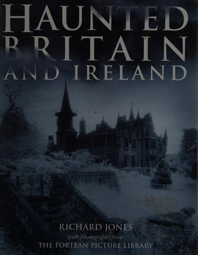 Haunted Britain and Ireland
