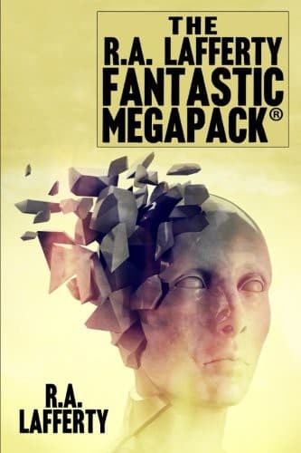 The R.A. Lafferty Fantastic MEGAPACK®