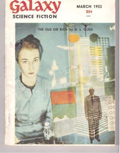 Galaxy Science Fiction, March 1953