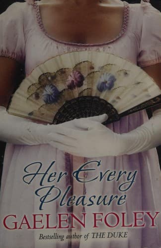 Her every pleasure