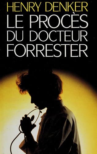 Le proces du Dr Forrester