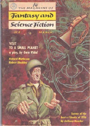 The Magazine of Fantasy and Science Fiction, March 1957; Featuring *Visit to a Small Planet*