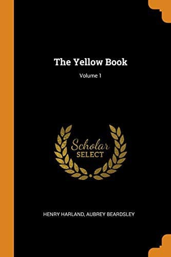 The Yellow Book; Volume 1