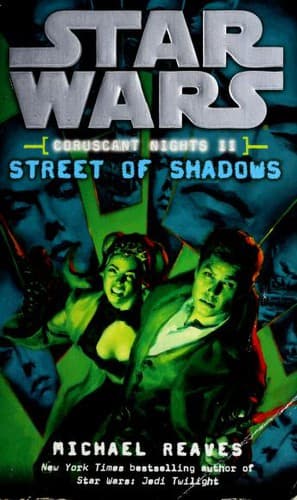 Star Wars - Coruscant Nights II - Street of Shadows
