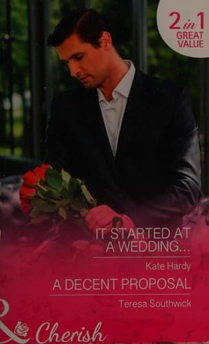 It Started at a Wedding ... / A Decent Proposal