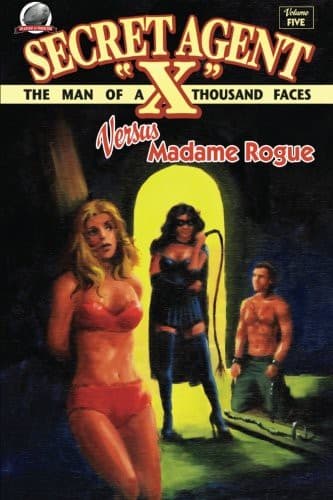 Secret Agent "X"- Volume Five