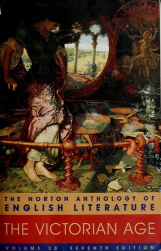 The Norton Anthology of English Literature -- Seventh Edition -- Volume 2B --The Victorian Age