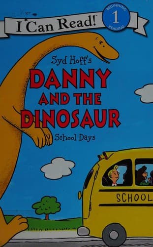 Syd Hoff's Danny and the Dinosaur - School Days