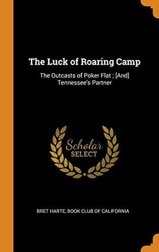 The Luck of Roaring Camp