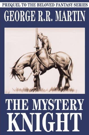 The mystery knight