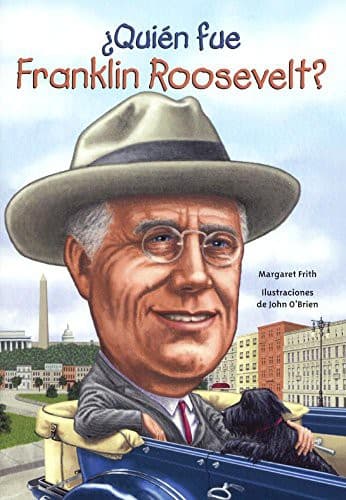 Quien Fue Franklin Roosevelt?