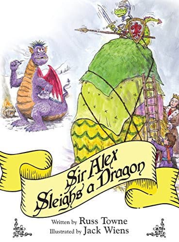 Sir Alex Sleighs a Dragon