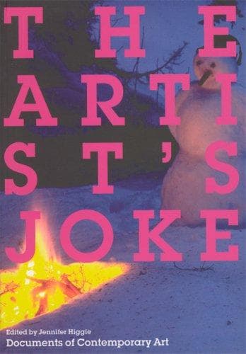 The Artist's Joke (Documents of Contemporary Art)