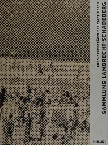 Die Sammlung Lambrecht-Schadeberg