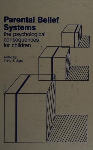 Parental belief systems