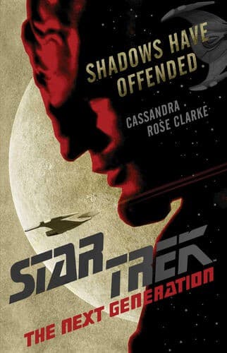 Star Trek The Next Generation - Shadows Have Offended
