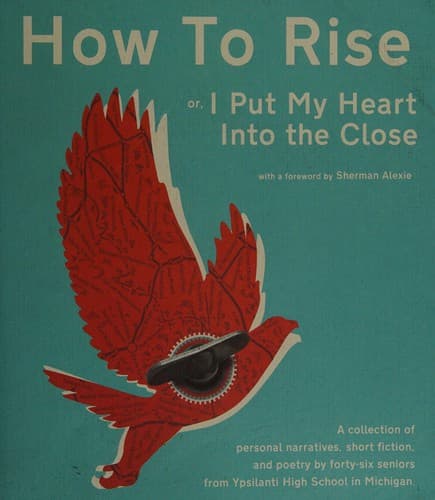 How to rise, or, I put my heart into the close
