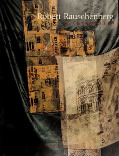 Robert Rauschenberg, a retrospective