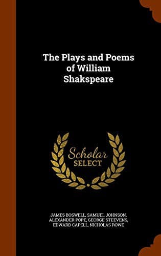 The Plays and Poems of William Shakspeare